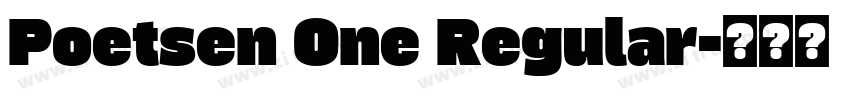 Poetsen One Regular字体转换 Poetsen One Regular字体转换